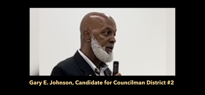 Gary Johnson, Candidate for Councilman of District #2