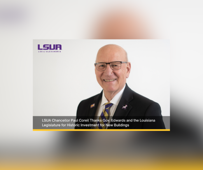 LSUA Celebrates Historic Investment by Louisiana State Legislature and Governor John Bel Edwards