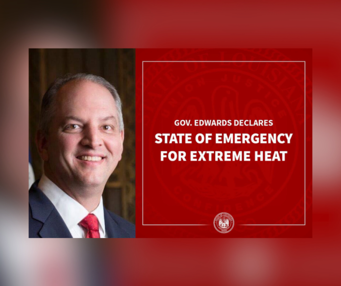 Governor Edwards declared a state of emergency due to extreme heat